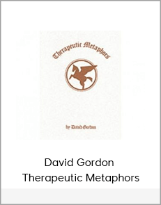 David Gordon - Therapeutic Metaphors