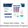 David John Oates - The Metawalks Interactive Program