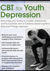 David M. Pratt - CBT for Youth Depression Bring Hope and Healing to Children, Adolescents, and Young Adults with an Evidence-Based Cognitive Behavioral Therapy Approach