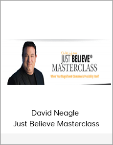 David Neagle - Just Believe Masterclass