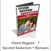 David Wygant - 7 Second Seduction + Bonuses