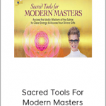 Deborah King - Sacred Tools For Modern Masters