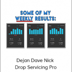 Dejan Dave Nick - Drop Servicing Pro