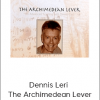 Dennis Leri - The Archimedean Lever