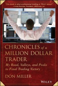 Don Miller - Chronicles of a Million Dollar Trader