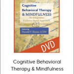 Donald Sloane - Cognitive Behavioral Therapy & Mindfulness