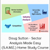 Doug Sutton - Sector Analysis Made Easy (S.A.M.E.) Home Study Course