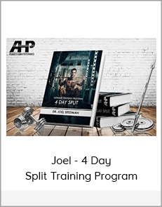 Joel - 4 Day Split Training Program