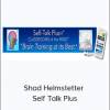 Dr-Shad Helmstetter - Self Talk Plus