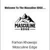 Farhan Khawaja - Masculine Edge