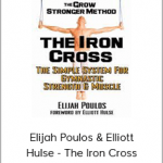 Elijah Poulos & Elliott Hulse - The Iron Cross