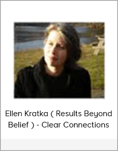 Ellen Kratka ( Results Beyond Belief ) - Clear Connections