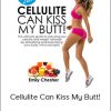 Emily Chesher - Cellulite can kiss my butt!