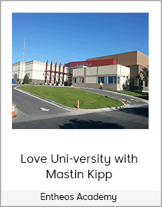 Entheos Academy - Love Uni-versity with Mastin Kipp