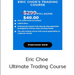 Eric Choe - Ultimate Trading Course