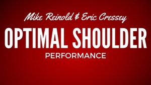 Eric Cressey & Michael M. Reinhold - Optimal Shoulder Performance