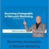 Eric Worre - Becoming Unstoppable In Network Marketing