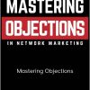 Eric Worre - Mastering Objections