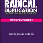 Eric Worre - Radical Duplication