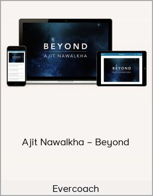 Evercoach – Ajit Nawalkha – Beyond