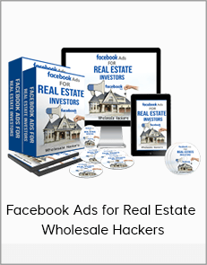 Facebook Ads for Real Estate - Wholesale Hackers