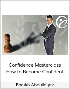 Farukh Abdullayev - Confidence Masterclass: How to Become Confident