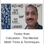 Faster than Calculator - The Mental Math Tricks & Techniques