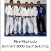 Five Machado Brothers 2008 Jiu-Jitsu Camp