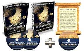 Forbes Robbins Blair - Soul of the Knight: Awaken the Warrior Within