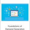 Foundations of Demand Generation