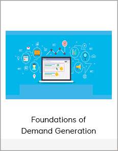 Foundations of Demand Generation