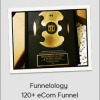 Funnelology - 120+ eCom Funnel