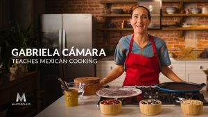 Gabriela Cámara Teaches Mexican Cooking