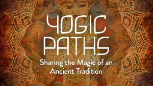 Gaia - Mythology And The Power Of Yoga From Yogic Paths S1 Ep. 13