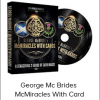 George Mc Brides - McMiracles With Card