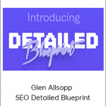 Glen Allsopp - SEO Detailed Blueprint