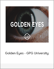 Golden Eyes - GPG University