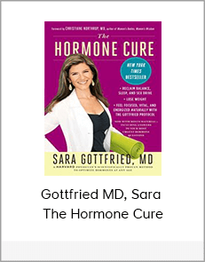 Gottfried MD, Sara - The Hormone Cure