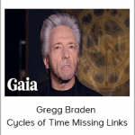 Gregg Braden - Cycles of Time Missing Links