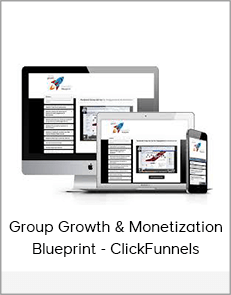 Group Growth & Monetization Blueprint - ClickFunnels