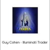 Guy Cohen - Illuminati Trader