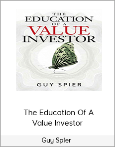 Guy Spier - The Education Of A Value Investor