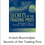 H.Jack Bouroudjan - Secrets of the Trading Pros