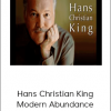 Hans Christian King - Modern Abundance