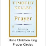 Hans Christian King - Prayer Circles