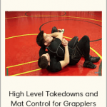 Henry Cejudo - High Level Takedowns and Mat Control for Grapplers