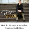 How To Become A SuperStar Student, 2nd Edition