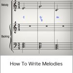 How To Write Melodies