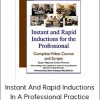 Hypnosis - Instant And Rapid Inductions In A Professional Practice