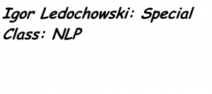 Igor Ledochowski - Special Class NLP